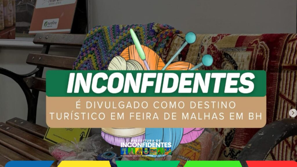Inconfidentes é divulgado como destino turístico na 66ª Feira de Malhas de Tricô do Sul de Minas, em Belo Horizonte