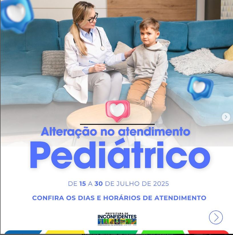 Atenção, pais e responsáveis: novos horários de atendimento pediátrico em Inconfidentes!